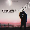 About First Love Song